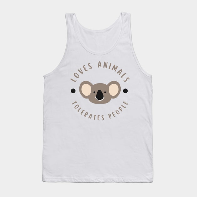Loves Animals Tolerates People Tank Top by Truly